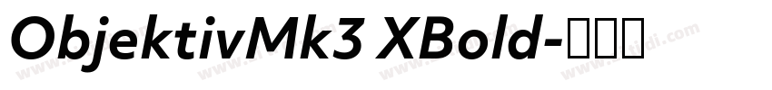 ObjektivMk3 XBold字体转换